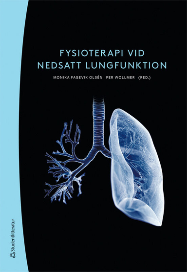 Fysioterapi vid nedsatt lungfunktion; Monika Fagevik Olsén, Per Wollmer, Gabriele Biguet, Jenny Danielsbacka, Jónas Einarsson, Margareta Emtner, Carina Hagman, Ulrika Holdar, Ewa-Lena Johansson, Marcus Jonsson, Anna-Lena Lagerkvist, Louise Lannefors, Adrienne Levy Berg, Malin Nygren-Bonnier, Maria Nykvist, Henrik Pettersson, Rauni Rossi Norrlund, Maria Sehlin, Annie Svensson, Anna Svensson-Raskh, Anneli Thelandersson, Karin Wadell, Tomas Waldegren, Jens Werner, Elisabeth Westerdahl; 2023