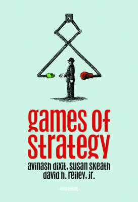 Games of Strategy; Avinash K. Dixit; 2009