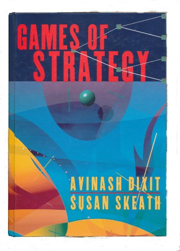 Games of strategy; Avinash K. Dixit; 1999