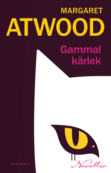 Gammal kärlek : noveller; Margaret Atwood; 2023