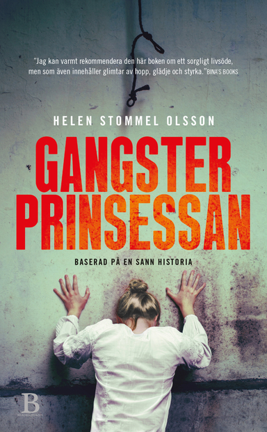 Gangsterprinsessan; Helen Stommel Olsson; 2018