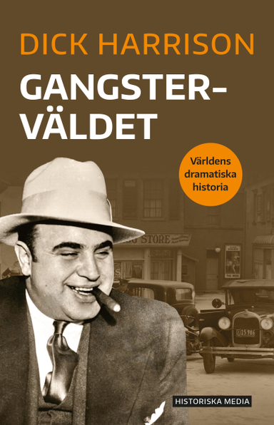 Gangsterväldet; Dick Harrison; 2020