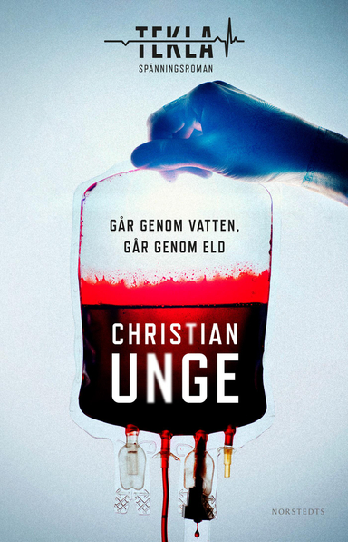 Går genom vatten, går genom eld; Christian Unge; 2019