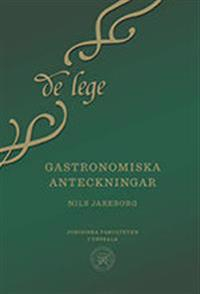 Gastronomiska anteckningar; Nils Jareborg; 2017