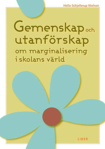 Gemenskap och utanförskap; Helle Schjellerup Nielsen; 2006