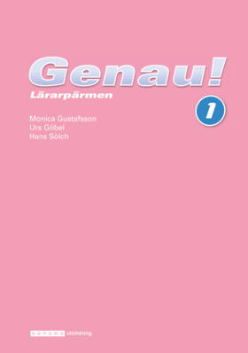 Genau! 1 Lärarpärm; Monica Gustafsson-Christensson, Urs Göbel, Hans Sölch; 2006