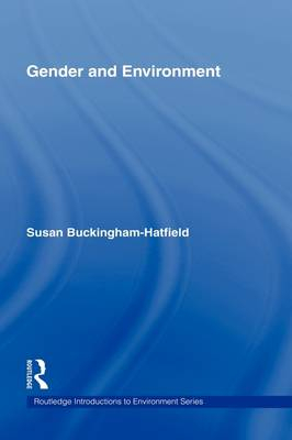 Gender and Environment; Susan Buckingham; 2000