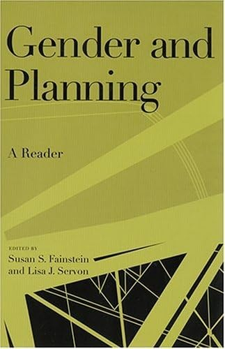 Gender and Planning; Susan S Fainstein, Lisa J Servon; 2005