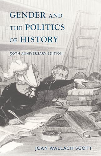 Gender and the Politics of History; Joan Wallach Scott; 2018