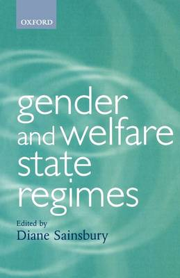 Gender and Welfare State Regimes; Diane Sainsbury; 1999