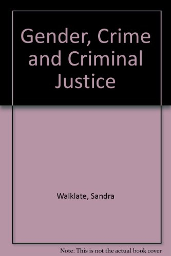 Gender, crime and criminal justice; Sandra Walklate; 2001