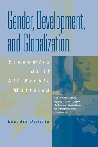 Gender, Development and Globalization; Lourdes Beneria; 2003