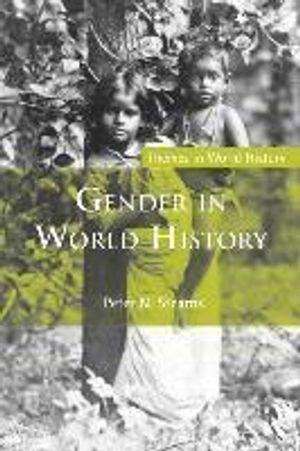 Gender in World History; Peter N Stearns; 2015