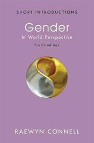 Gender : in world perspective; Raewyn Connell; 2021