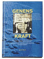 Genens Kraft (Med Studiehandledning); Annika Nilsson, Arne Næss, Lennart Nilsson; 1991