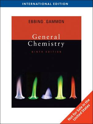 General Chemistry; Darrell Ebbing; 2009