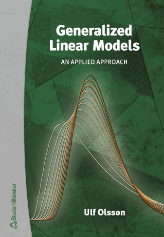 Generalized linear models - an applied approach; Ulf Olsson; 2002