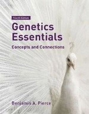 Genetics Essentials; Benjamin Pierce; 2017