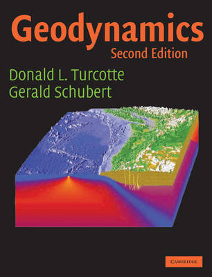 Geodynamics; Turcotte Donald L., Schubert Gerald; 2002