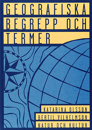 Geografiska begrepp och termer; Katarina Olsson; 1996