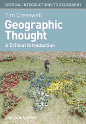 Geographic Thought; Tim Cresswell; 2013