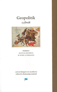 Geopolitik; Mattias Hessérus, Peter Luthersson; 2017