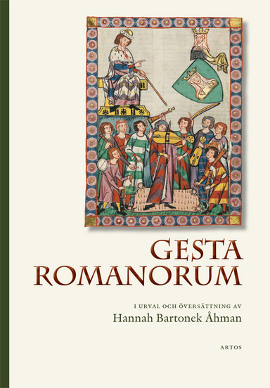 Gesta Romanorum; Hannah Bartonek Åhman, Magnus Åkerlund; 2020