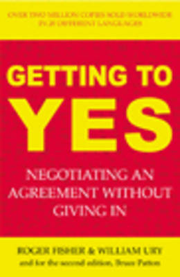 Getting to Yes; Roger Fisher, William Ury, Bruce Patton; 2003