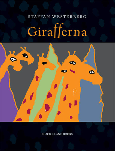 Girafferna; Staffan Westerberg; 2017