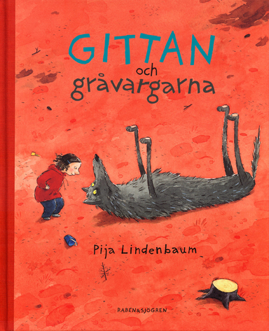 Gittan och gråvargarna; Pija Lindenbaum; 2001