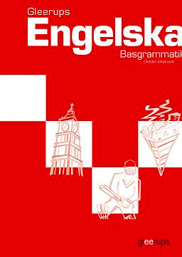 Gleerups Engelska basgrammatik; Christer Johansson; 2001