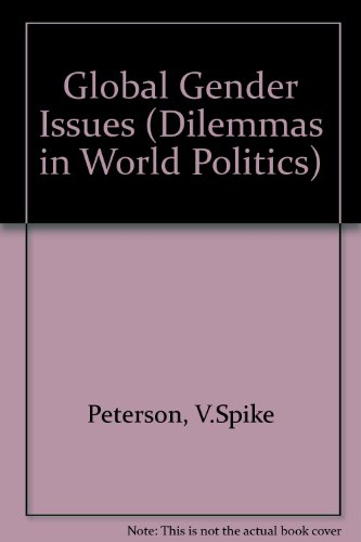 Global Gender Issues; V Spike Peterson, Anne Sisson Runyan; 1993