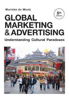 Global Marketing and Advertising; Marieke de Mooij; 2018