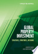 Global Property Investment: Strategies, Structures, Decisions; Andrew Baum, David Hartzell; 2011