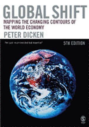 Global shift : mapping the changing contours of the world economy; Peter Dicken; 2007