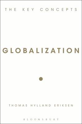 Globalization: v. 2; Thomas Hylland Eriksen; 2007