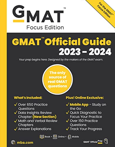 GMAT Official Guide 2023-2024, Focus Edition; GMAC (Graduate Management Admission Council); 2023