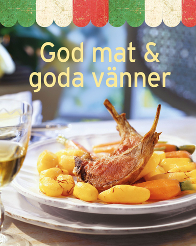 God mat & goda vänner; Ulrika Junker Miranda; 2017