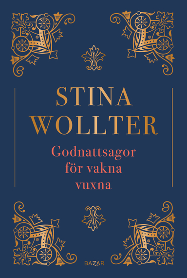 Godnattsagor för vakna vuxna; Stina Wollter; 2024