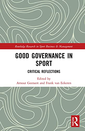 Good Governance in Sport; Arnout Geeraert, Frank Van Eekeren; 2023