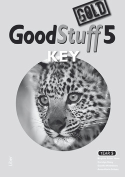 Good Stuff GOLD 5 Key; Birgitta Ecker Hoas, Carolyn Keay, Gunilla Malmborn, Anna-Karin Schutz; 2015