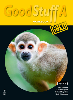 Good Stuff GOLD A Workbook; Andy Coombs, Annika Bayard, Roland Hagvärn, Kjell Johansson; 2015