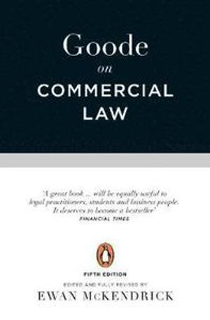 Goode on Commercial Law; Roy Goode; 2017