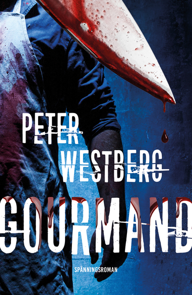 Gourmand; Peter Westberg; 2022