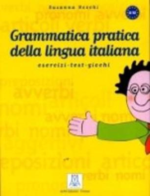 Grammatica pratica della lingua italiana; Susanna Nocchi; 2002