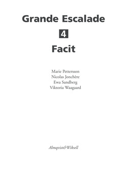 Grande Escalade 4 Facit; Marie Pettersson, Nicolas Jonchere, Ewa Sandberg, Viktoria Waagard; 2004