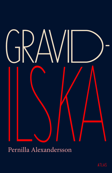 Gravidilska; Pernilla Alexandersson; 2017