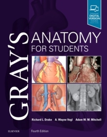 Gray's Anatomy for Students; Adam W. M. Mitchell; 2019