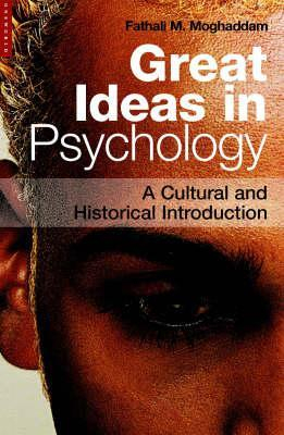 Great Ideas in Psychology; Fathali M Moghaddam; 2005