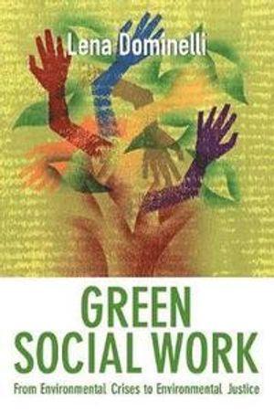 Green Social Work; Lena Dominelli; 2012